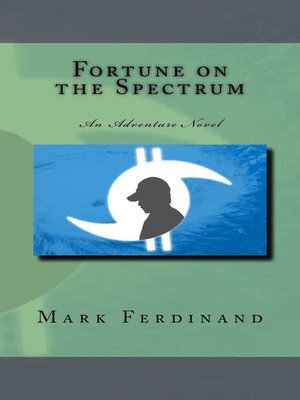 cover image of Fortune on the Spectrum--An Adventure Novel